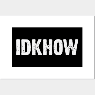 IDKHOW Typography Posters and Art